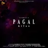 About Pagal Kitta (feat Saheb Randhawa) Song